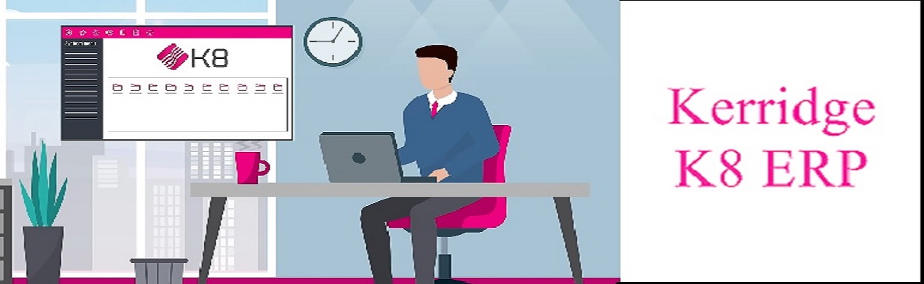 Leveraging Kerridge K8 ERP for Seamless Business Integration