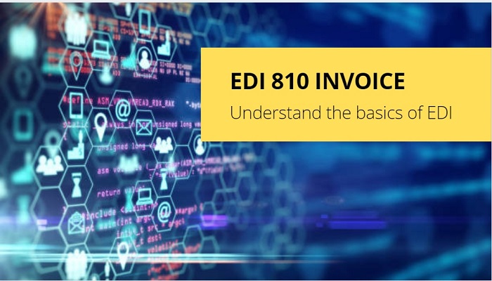 What is EDI Invoice 810 - Cogentialit