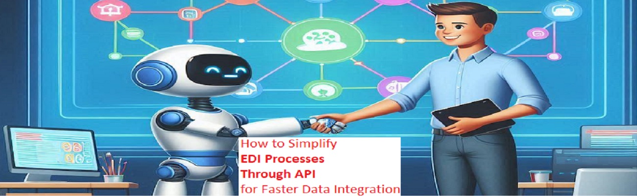 EDI vs. API: Key Differences, Benefits, and Why You Need Both